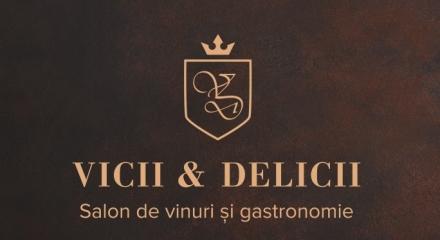 18-20 octombrie | Vicii și Delicii 2019 | Salon de vinuri și gastronomie în Arad